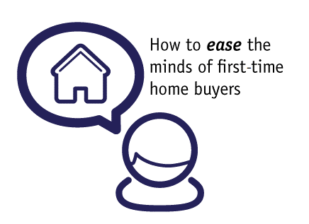 How to Ease the Minds of First-Time Home Buyers