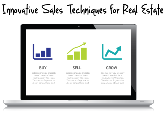 Innovative Sales Techniques for Real Estate Agents