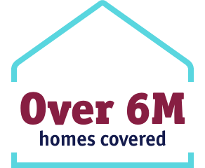 Over 6 million homes covered icon