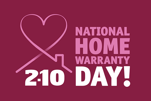 Celebrate National Home Warranty Day with 2-10 HBW