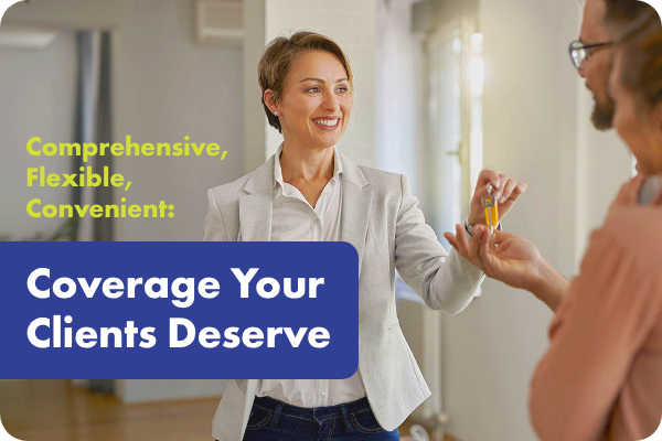 A smiling real estate agent handing keys to a new homeowner. The phrase Comprehensive, Flexible, Convenient: Cover Your Clients Deserve is on the left